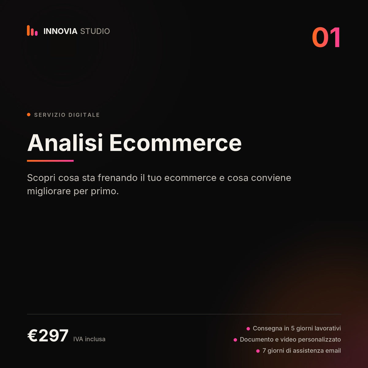 Analisi Ecommerce di INNOVIA STUDIO, 297 euro IVA inclusa, consegna in 5 giorni lavorativi